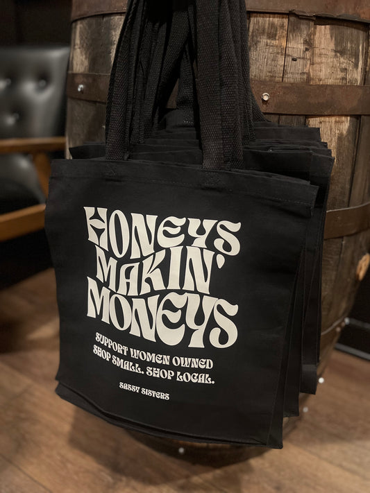 Honeys Makin' Moneys Tote Bag