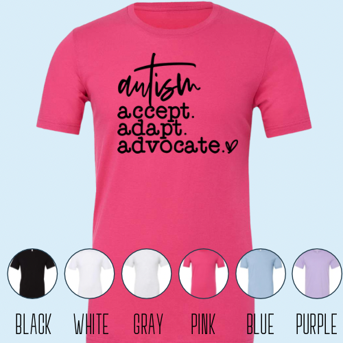 Accept. Adapt. Advocate. T-Shirt